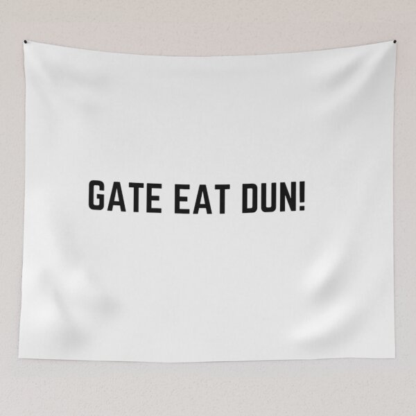 Item preview,  Get your act together "GATE EAT DUN (GET IT DONE)" sarcastic quote STICKER [P-Q 65][649] designed and sold by HIPNOTIZAR  CRAFTS.