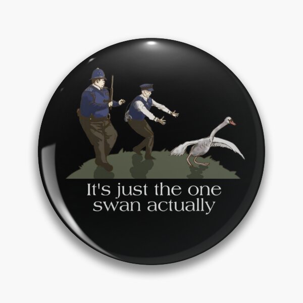 Item preview, Hot Fuzz Quote Danny Butterman Swan designed and sold by Popcultdezigns.