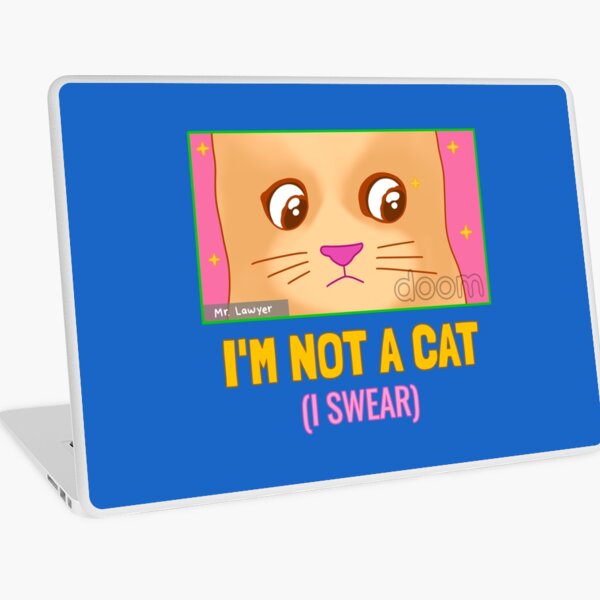 I'm not a cat Laptop Skin
