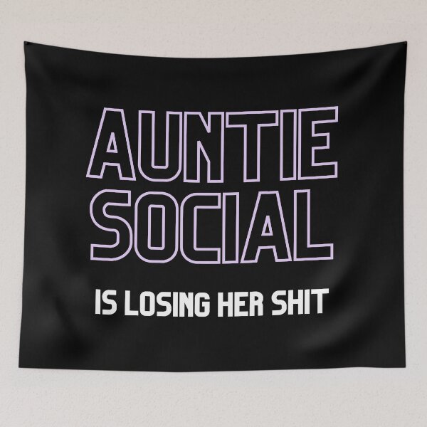 Item preview, Auntie Social Is Losing Her Sh!t designed and sold by Nathalie Aynié.
