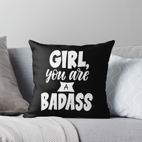 Item preview, Girl You Are A Badass designed and sold by ProjectX23.