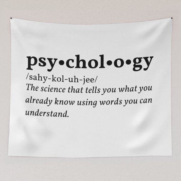 Item preview, Psychology: The science that tells you what you already know using words you can understand - Psychology Design designed and sold by Psychologist's Inventory.
