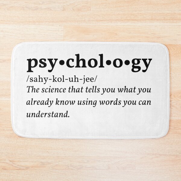 Item preview, Psychology: The science that tells you what you already know using words you can understand - Psychology Design designed and sold by Psychologist's Inventory.