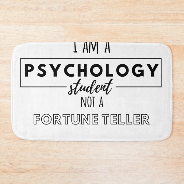 Item preview, I am a Psychology student not a Fortune Teller - Psychology Design designed and sold by Psychologist's Inventory.