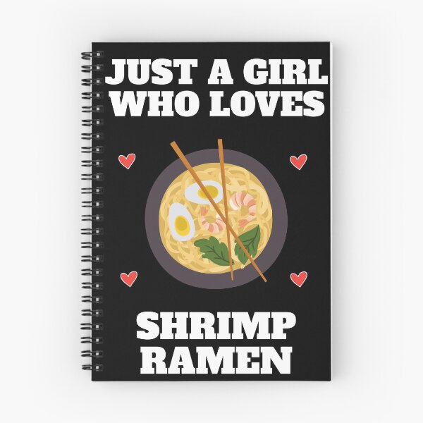 Item preview, Just A Girl Who Loves Ramen Noodles Shrimp designed and sold by Salvadax.