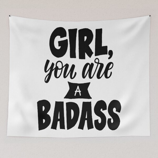 Item preview, Girl You Are A Badass designed and sold by ProjectX23.