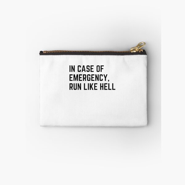 Item preview,  Get your act together " IN CASE OF EMERGENCY, RUN LIKE HELL" sarcastic quote STICKER [P-Q 68][655] designed and sold by HIPNOTIZAR  CRAFTS.