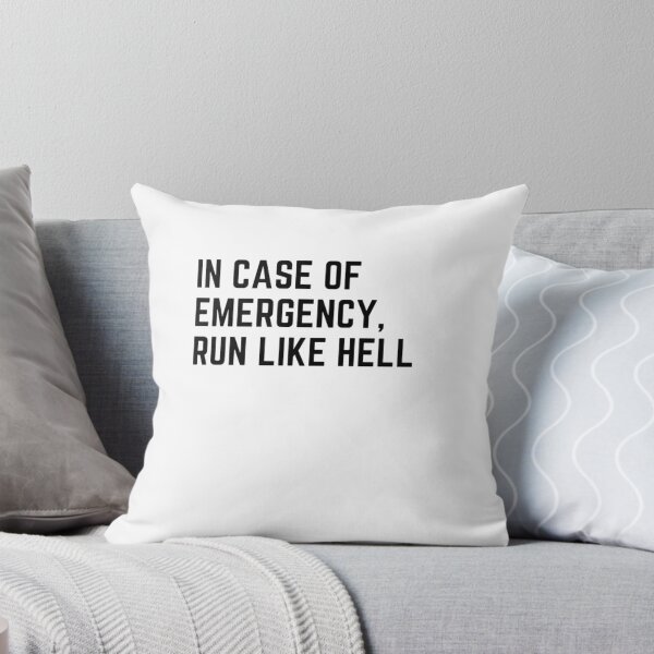 Item preview,  Get your act together " IN CASE OF EMERGENCY, RUN LIKE HELL" sarcastic quote STICKER [P-Q 68][655] designed and sold by HIPNOTIZAR  CRAFTS.