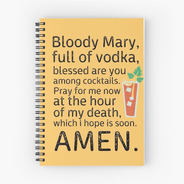 Item preview, Bloody mary, full of vodka, blessed are you among coctails... - hangover quote designed and sold by stuff-n-stuff.