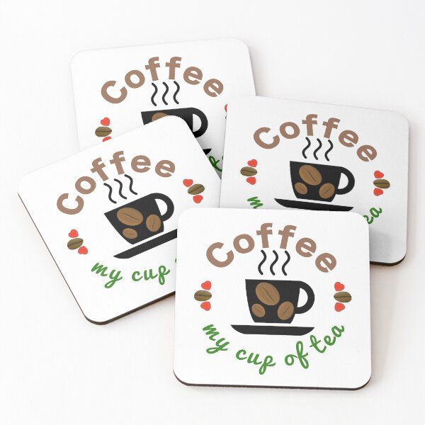 Item preview, Coffee Is My Cup Of Tea designed and sold by Junkie-Worx.