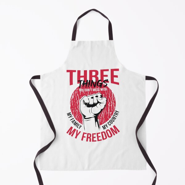Item preview, THREE THINGS YOU DON'T MESS WITH: MY FAMILY MY COUNTRY MY FREEDOM. designed and sold by JuiceDesign.