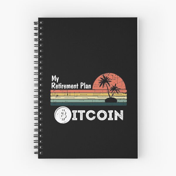 Item preview, My retirement plan Bitcoin designed and sold by noahs-shop.