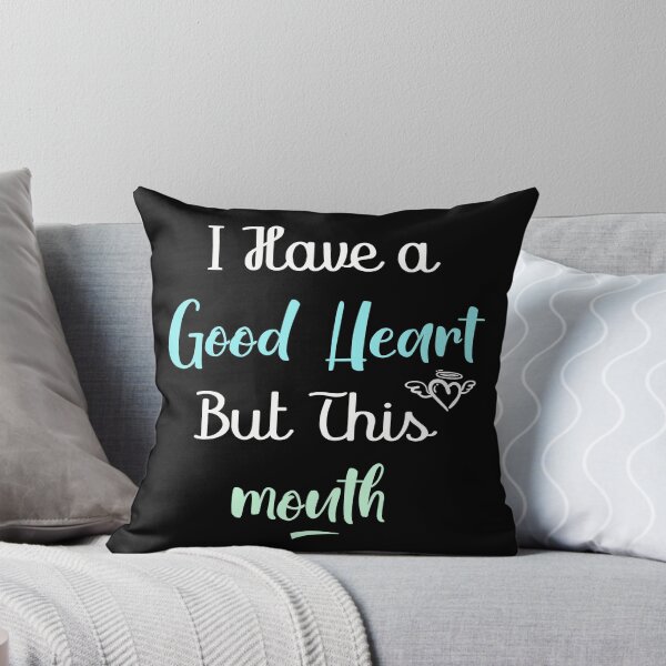 Item preview, I Have A Good Heart But This Mouth: funny women gift idea designed and sold by NSTeeDesign.