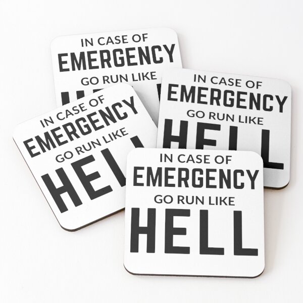 Item preview, Get your act together " IN CASE OF EMERGENCY RUN LIKE HELL" sarcastic quote STICKER [P-Q 70][659] designed and sold by HIPNOTIZAR  CRAFTS.