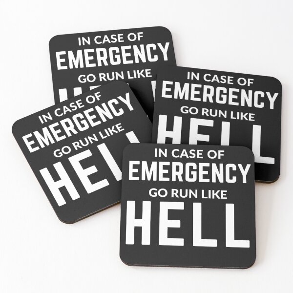Item preview, Get your act together " IN CASE OF EMERGENCY RUN LIKE HELL" sarcastic quote STICKER [P-Q 70B][660] designed and sold by HIPNOTIZAR  CRAFTS.