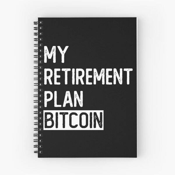 Item preview, My retirement plan Bitcoin designed and sold by noahs-shop.