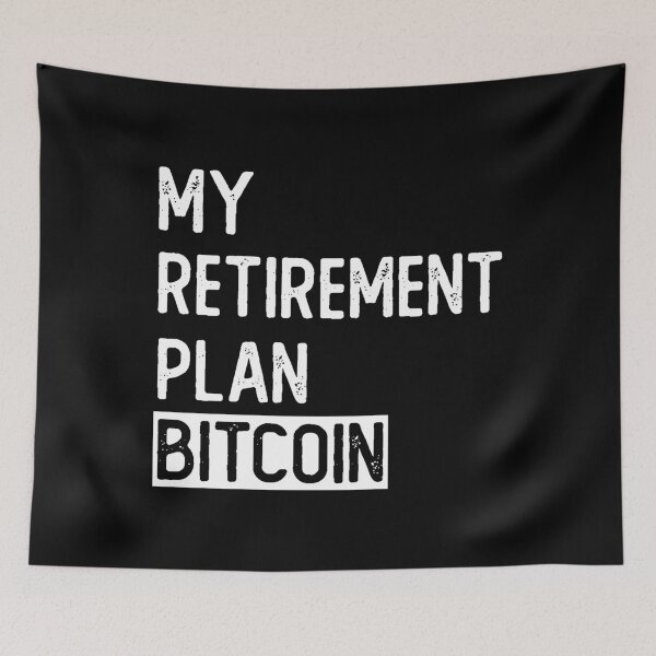 Item preview, My retirement plan Bitcoin designed and sold by noahs-shop.