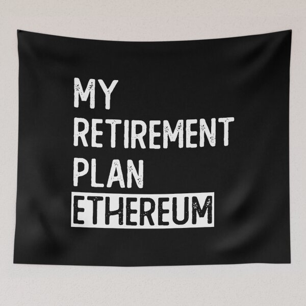 Item preview, My retiremenmt plan Ethereum designed and sold by noahs-shop.