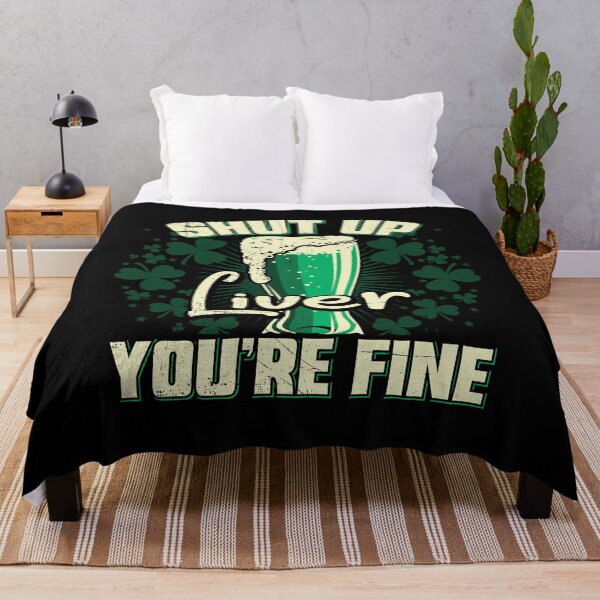 Item preview, St Patrick's Day Shut Up Liver You're Fine designed and sold by J AND J  PRINTS.