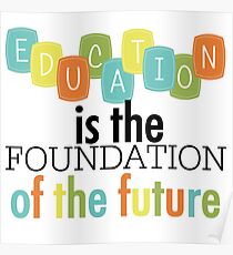 Education Foundation of the Future Text Quotes Poster