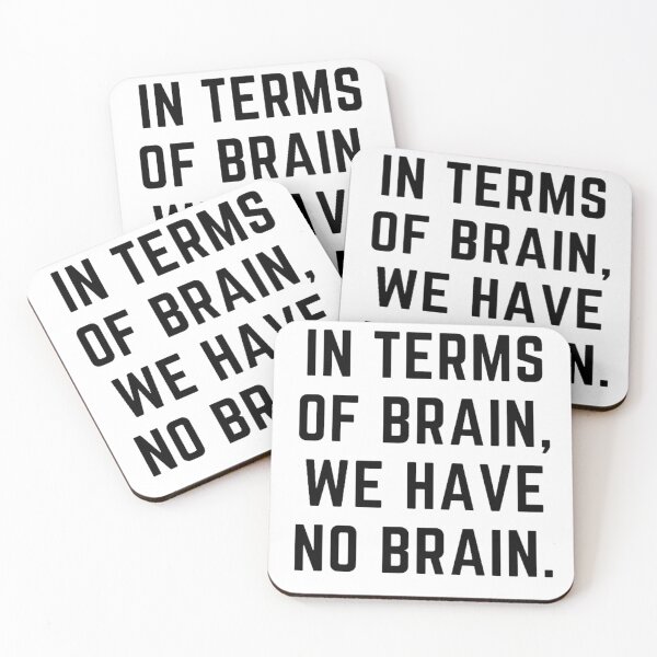 Item preview, Get your act together " IN TERMS OF BRAIN WE HAVE NO BRAIN" sarcastic quote STICKER [P-Q 73][665] designed and sold by HIPNOTIZAR  CRAFTS.