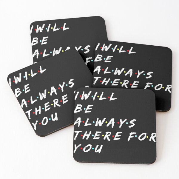 Item preview, I Will Be There For You-valentine days designed and sold by mr&mrsmalik malik.