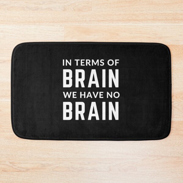 Item preview, Get your act together " IN TERMS OF BRAIN WE HAVE NO BRAIN" sarcastic quote STICKER [P-Q 74B][668] designed and sold by HIPNOTIZAR  CRAFTS.