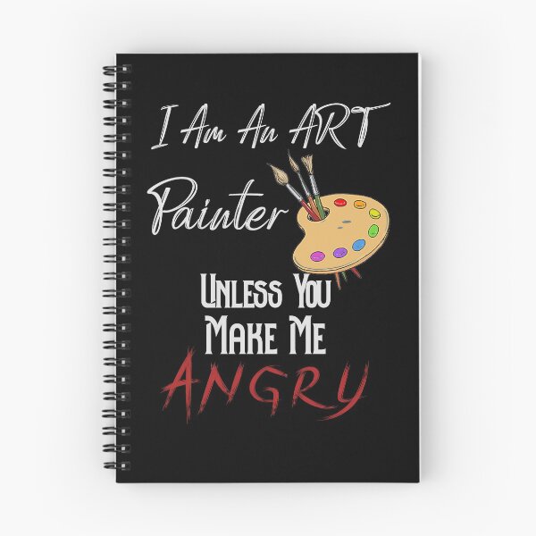 Item preview, I Am An Art Painter Unless You Make Me Angry, Art Painter Gift designed and sold by BestDes.