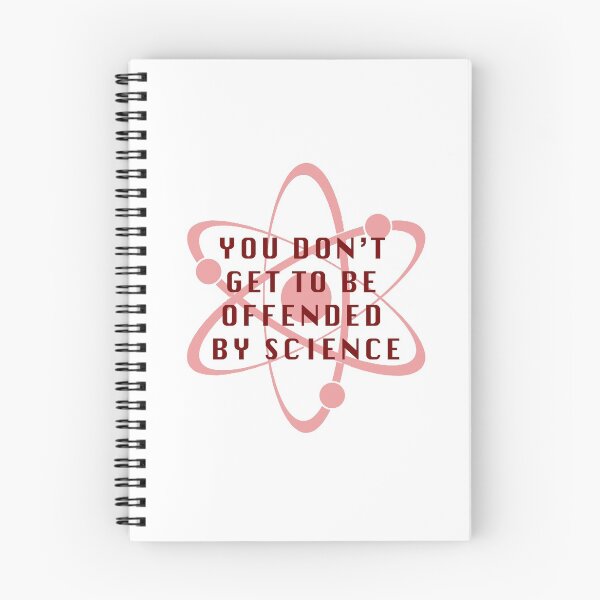 Item preview, You Don't Get To Be Offended By Science designed and sold by Jagged3068.