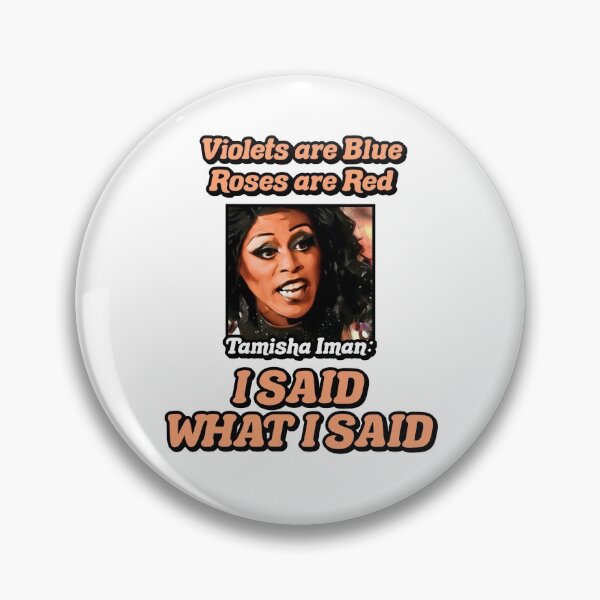 Item preview, Tamisha Iman: I SAID WHAT I SAID (Merch) RuPaul's Drag Race designed and sold by artsycore.