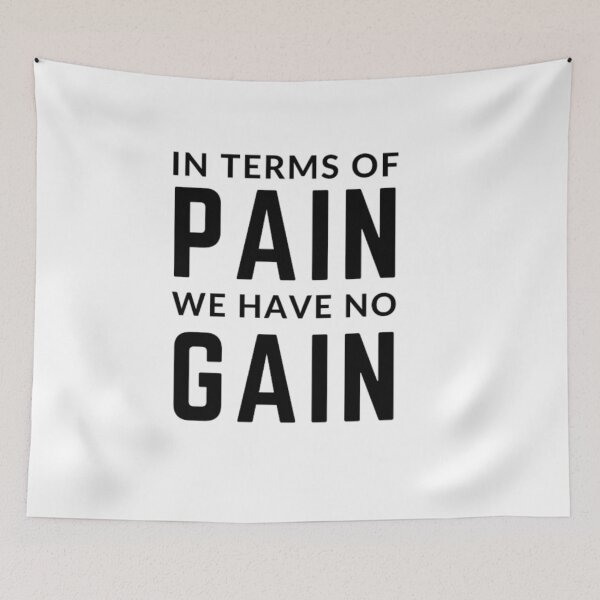 Item preview,  Get your act together " IN TERMS OF PAIN WE HAVE NO GAIN" sarcastic quote STICKER [P-Q 78][675] designed and sold by HIPNOTIZAR  CRAFTS.