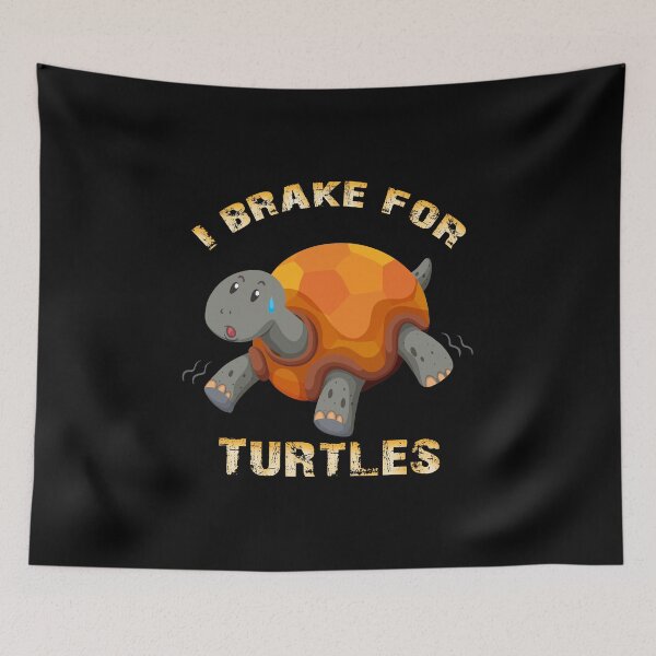 Item preview, I Brake For Turtles, Funny Turtles, Turtles Lovers,  designed and sold by oussimakh.