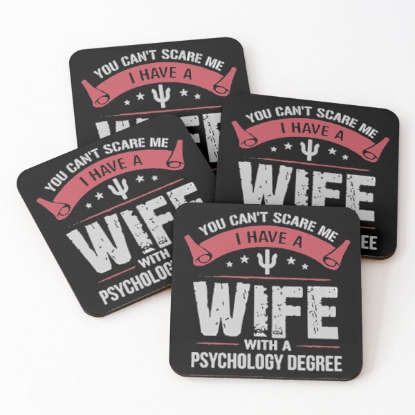 Item preview, You can't scare me, I have a wife with a psychology degree- Psychology Design designed and sold by Psychologist's Inventory.