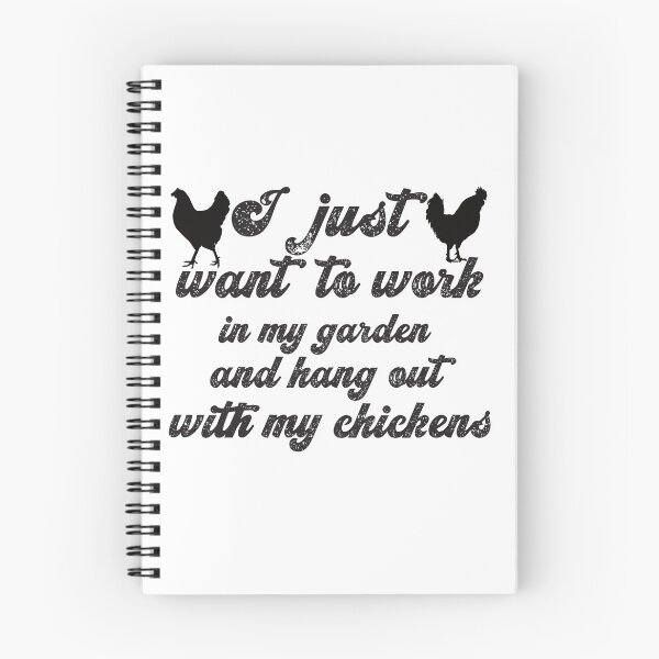 Item preview, I just want to work in my garden and hang out with my chickens  designed and sold by Babmk.