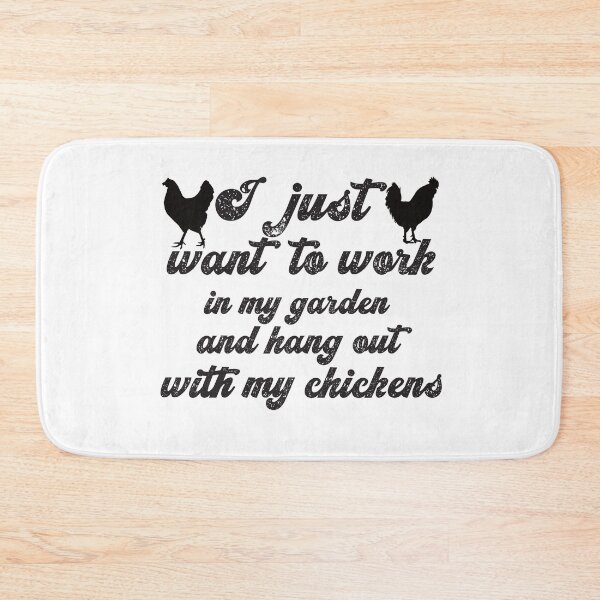 Item preview, I just want to work in my garden and hang out with my chickens  designed and sold by Babmk.