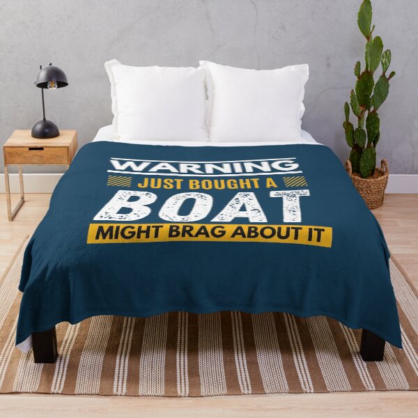 Item preview, Just bought a boat, might brag about it designed and sold by Unchainthebeast.