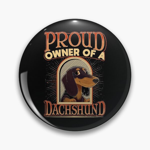 Item preview, Proud Owner Of A Dachshund Dog Breed Dog Lover Gift designed and sold by TTFMerch.