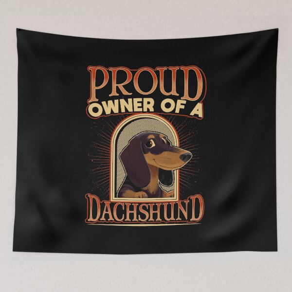 Item preview, Proud Owner Of A Dachshund Dog Breed Dog Lover Gift designed and sold by TTFMerch.