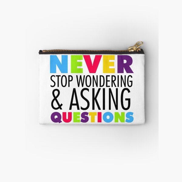 Item preview, Text Quotes Sayings Never Stop Asking Questions designed and sold by peacockcards.