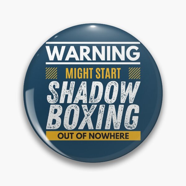 Item preview, Might start shadow boxing out of nowhere designed and sold by Unchainthebeast.