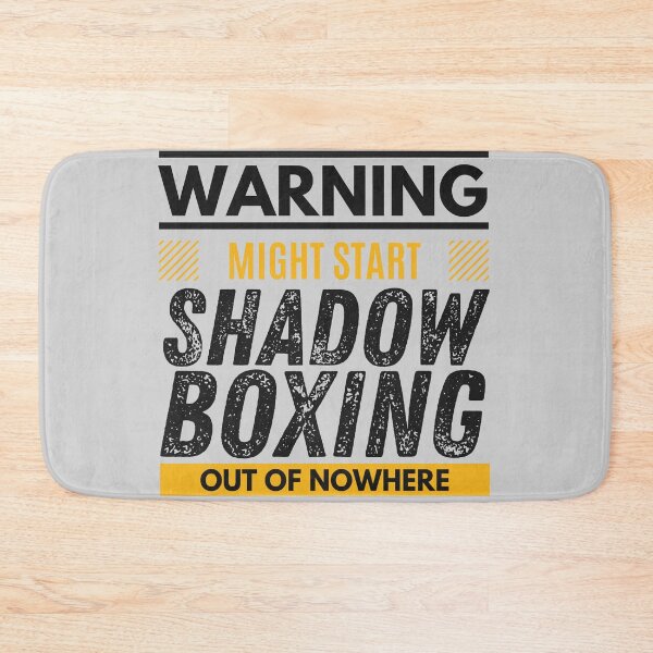 Item preview, Might start shadow boxing out of nowhere designed and sold by Unchainthebeast.