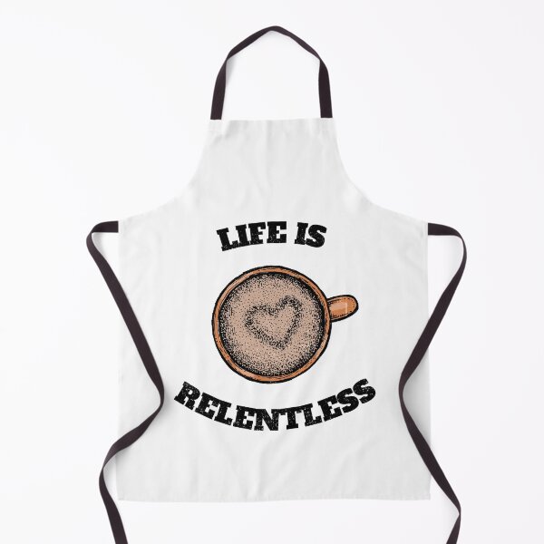 Item preview, Life Is Relentless With Coffee designed and sold by DARBOL-DESIGN.