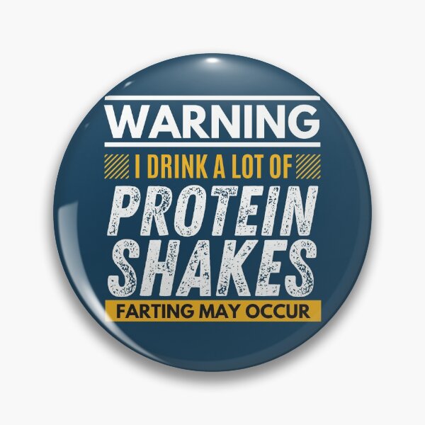 Item preview, I drink a lot of protein shakes, farting may occur designed and sold by Unchainthebeast.