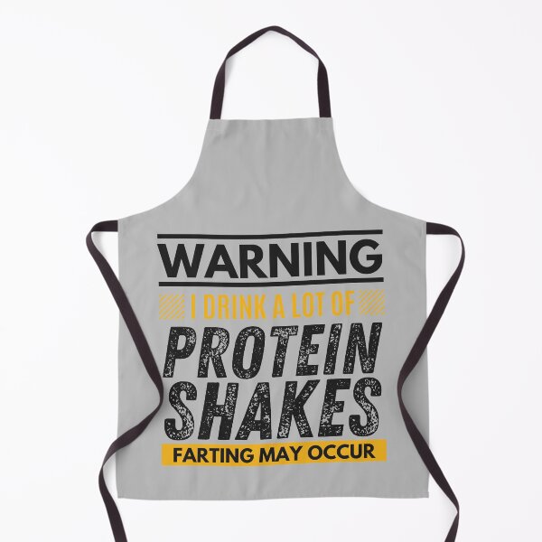 Item preview, I drink a lot of protein shakes, farting may occur designed and sold by Unchainthebeast.
