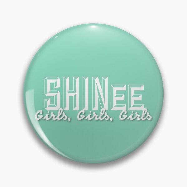 Item preview, SHINee Girls, Girls, Girls designed and sold by KpopElves.