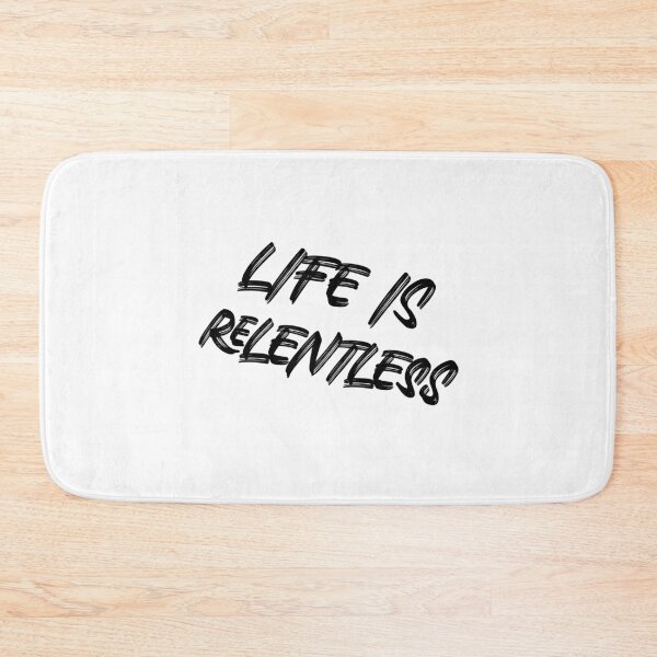 Item preview, Life Is Relentless  designed and sold by DARBOL-DESIGN.