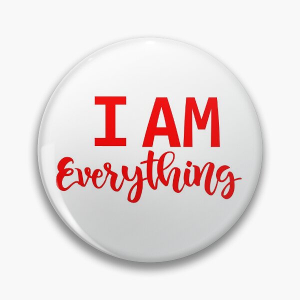 Item preview, I am everything - Valentine day gift designed and sold by YourStyleB.
