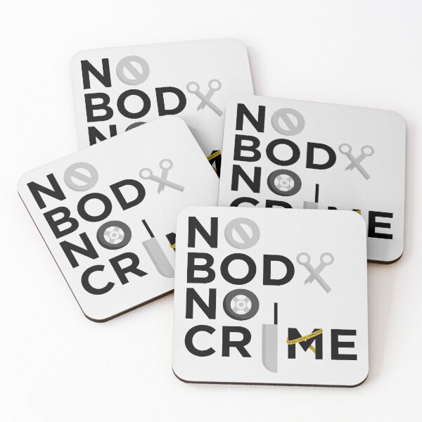 Item preview, No Body No Crime designed and sold by taylorstycoon.