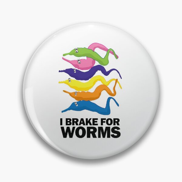 Item preview, I Brake for Worms - Funny designed and sold by Andantino.