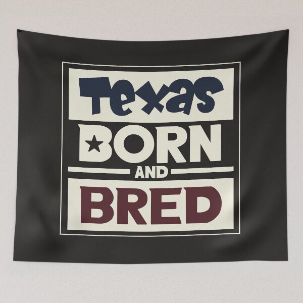Item preview, Texas born and bred (light) designed and sold by Arteria Mix.